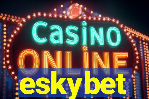 eskybet