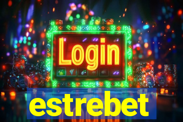estrebet