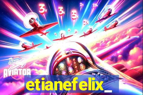 etianefelix_