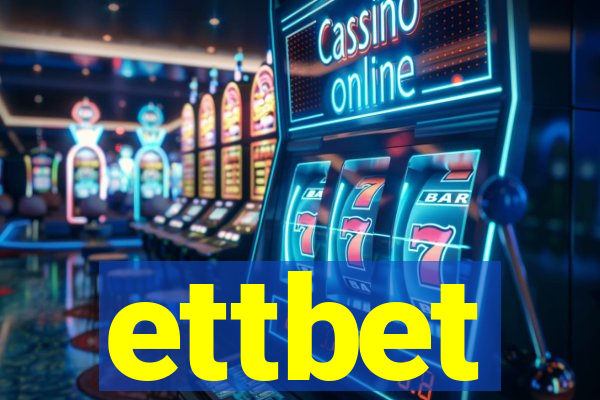 ettbet