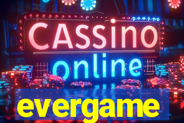 evergame
