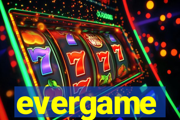 evergame