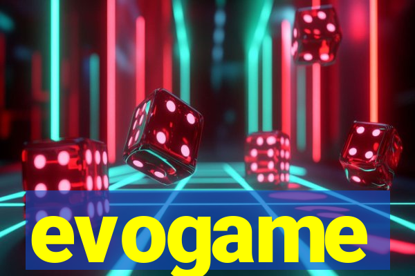 evogame
