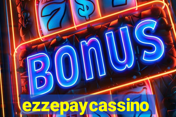 ezzepaycassino