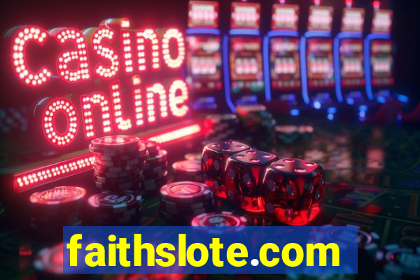 faithslote.com