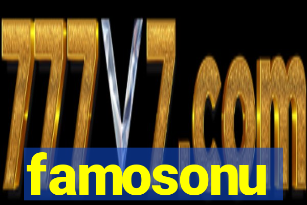 famosonu