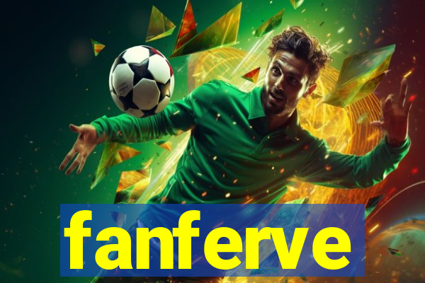 fanferve