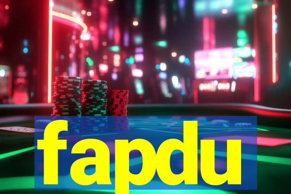 fapdu