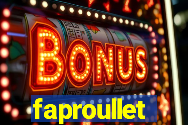 faproullet