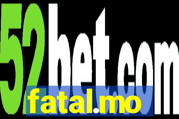 fatal.mo