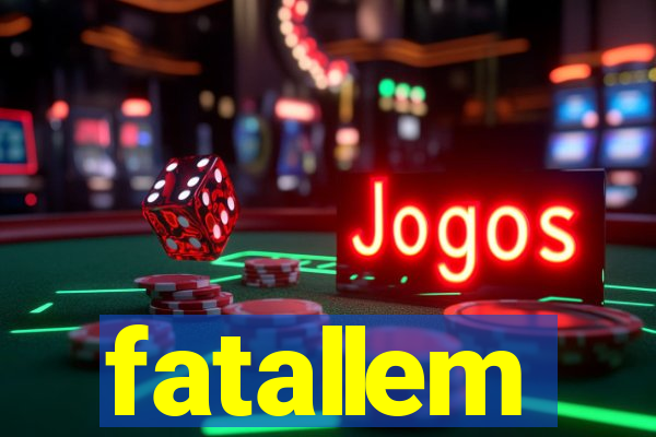 fatallem