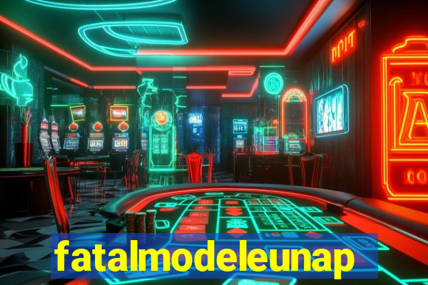 fatalmodeleunapolis