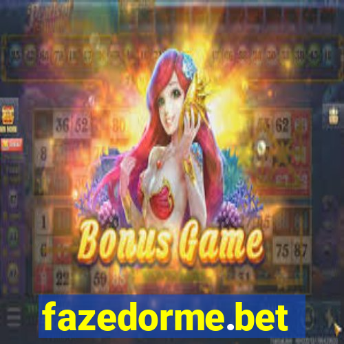 fazedorme.bet