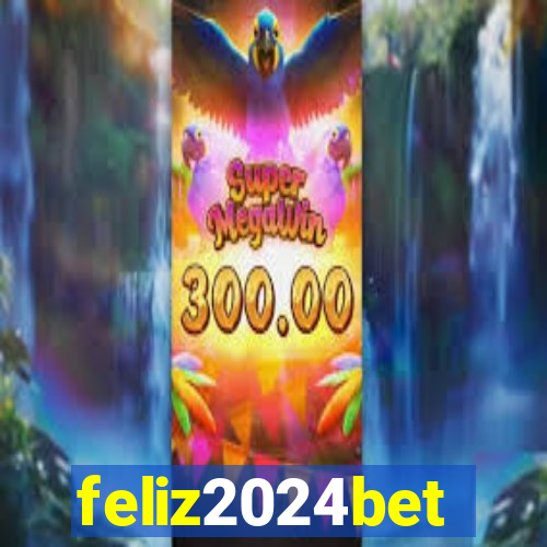 feliz2024bet