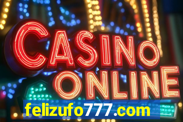 felizufo777.com