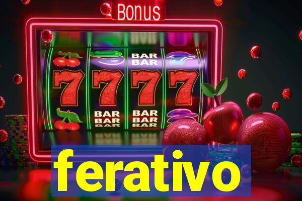 ferativo