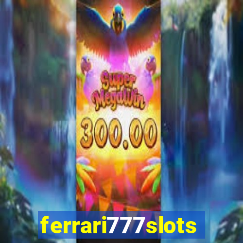 ferrari777slots.com