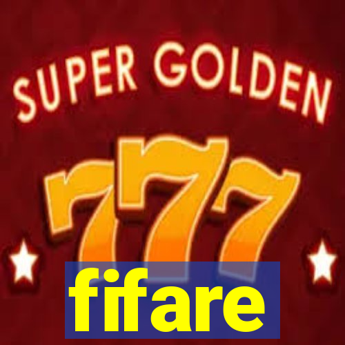 fifare