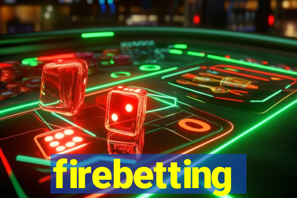 firebetting