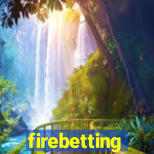 firebetting