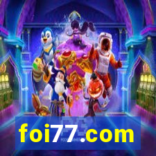 foi77.com