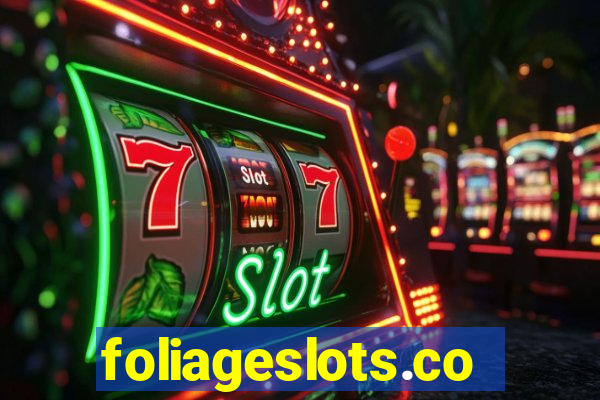foliageslots.com
