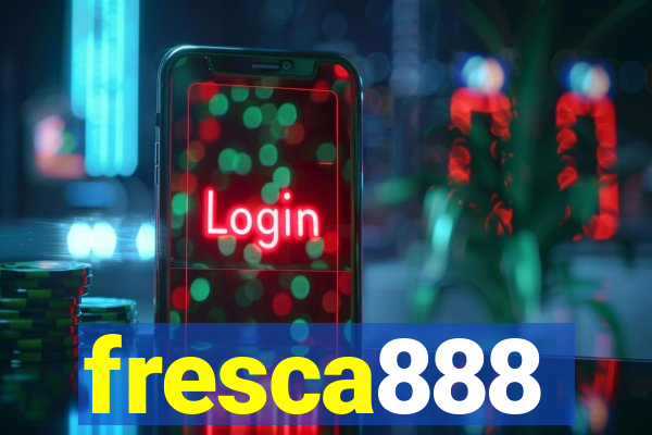 fresca888