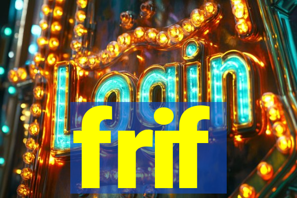 frif