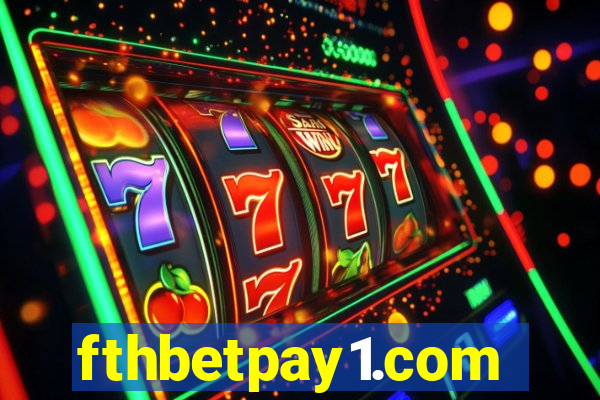 fthbetpay1.com