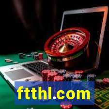 ftthl.com