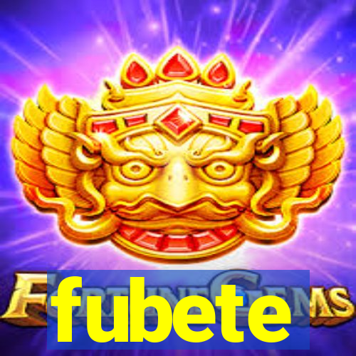 fubete