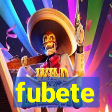 fubete