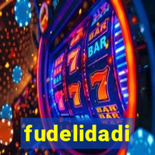 fudelidadi