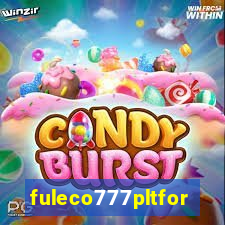fuleco777pltfor
