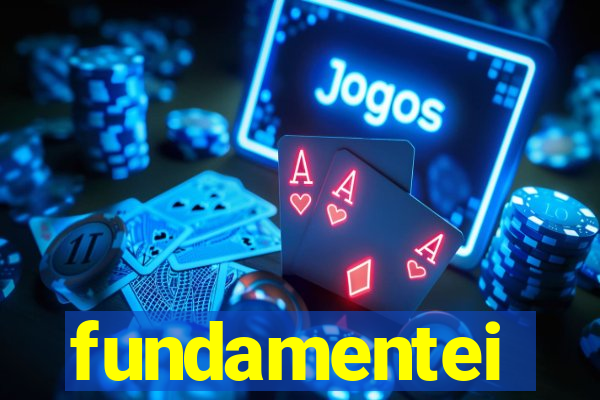 fundamentei