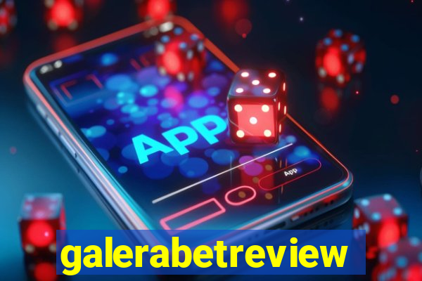 galerabetreview