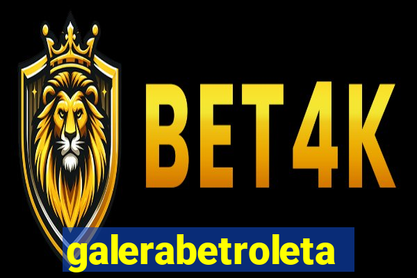 galerabetroleta