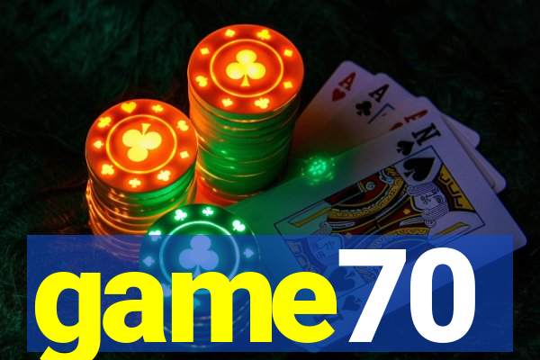 game70