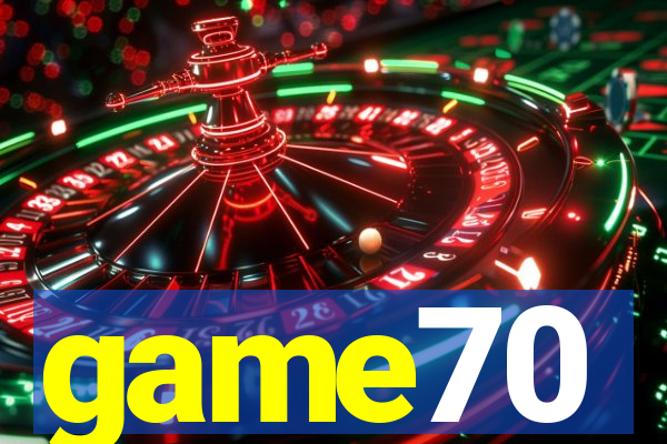 game70