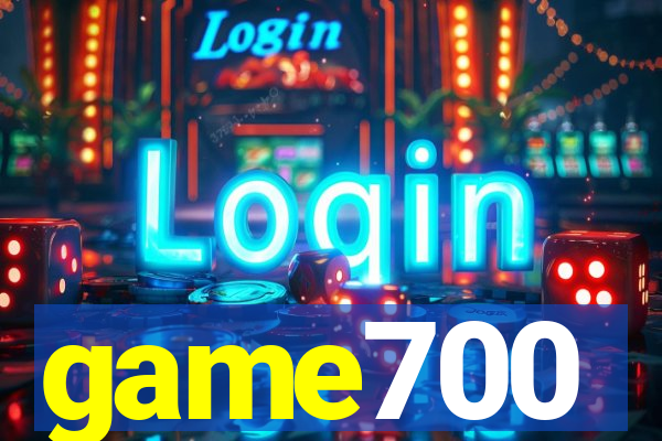 game700