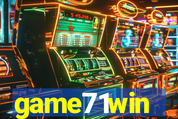 game71win