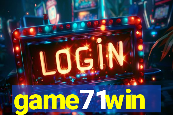 game71win