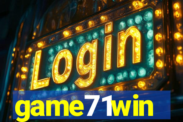 game71win