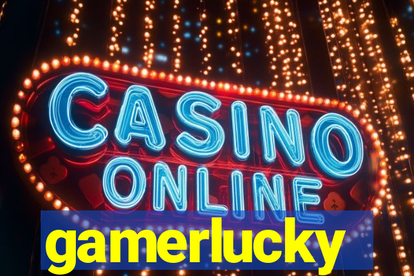 gamerlucky