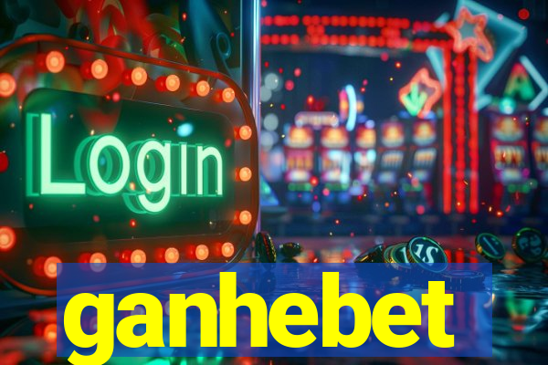 ganhebet