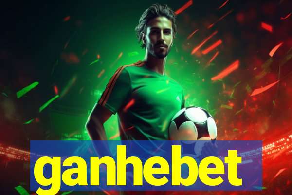 ganhebet