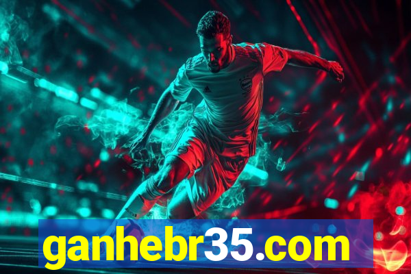 ganhebr35.com