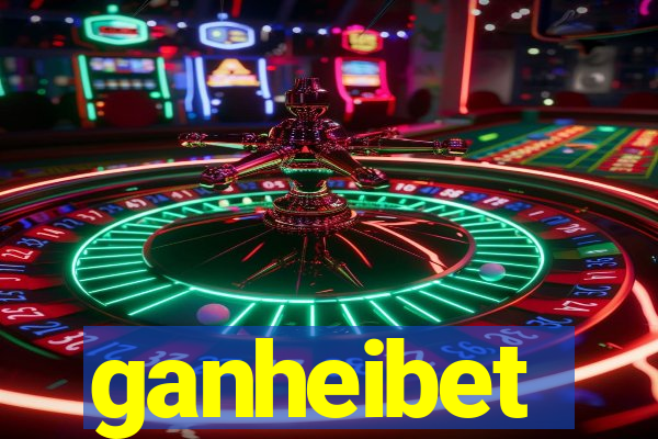 ganheibet