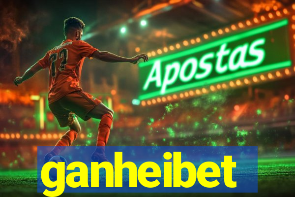 ganheibet