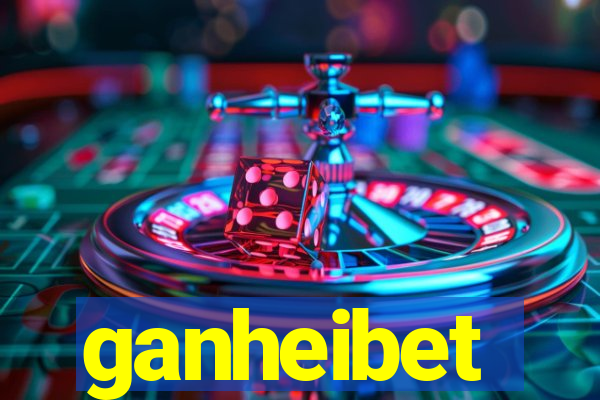 ganheibet